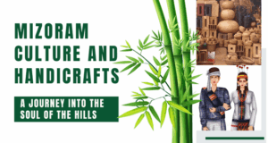 Mizoram Culture and Handicrafts